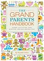 The Grandparents Handbook: Games, Activities, Tips, How-Tos, and All-Around Fun