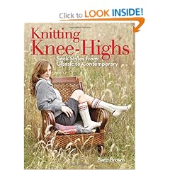 Knitting Knee-Highs: Sock Styles from Classic to Contemporary