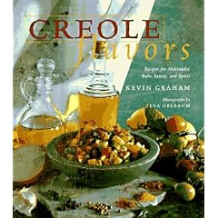 Creole Flavors: Recipes for Marinades, Rubs, Sauces, and Spices