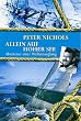 Allein auf hoher See. Abenteuer einer Weltumseglung