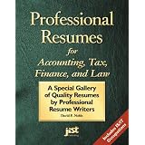 Professional Resumes for Accounting, Tax, Finance and Law: A Special Gallery of Quality Resumes by Professional Resume Writers