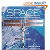 Space: A History of Space Exploration in Photographs