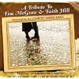 A Tribute to Tim McGraw & Faith Hill