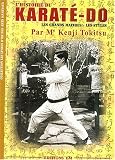 L Histoire du Karaté-Dô : Les grands Maîtres - Les Styles