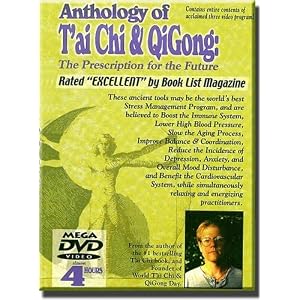 Anthology of T'ai Chi and Qigong: The Prescription for the Future by 