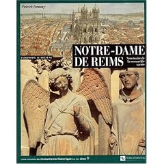 Notre-Dame de Reims : Sanctuaire de la monarchie sacr�e