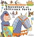 Chevaliers et chateaux forts