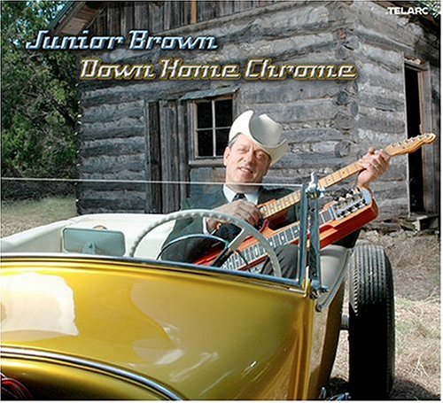 Junior Brown - Down Home Chrome - Zortam Music