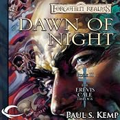 Dawn of Night: Forgotten Realms: Erevis Cale Trilogy, Book 2 | Paul S. Kemp