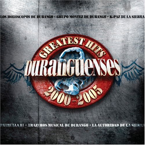 Various Artists - Greatest Hits Duranguenses 2000-2005 - Zortam Music