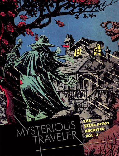 Mysterious Traveler: The Steve Ditko Archives Vol. 3 (Vol. 3)  (The Steve Ditko Archives)