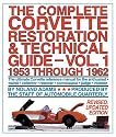 The Complete Corvette Restoration and Technical Guide, Vol. 1: 1953 Through 1962