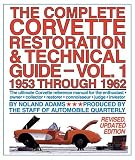 The Complete Corvette Restoration and Technical Guide, Vol. 1: 1953 Through 1962