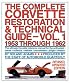 The Complete Corvette Restoration and Technical Guide, Vol. 1: 1953 Through 1962