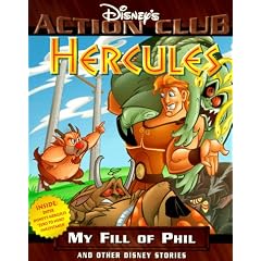 Hercules: My Fill of Phil and Other Disney Stories (Disney's Action Club)