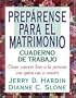 Prep�rense Para El Matrimonio
