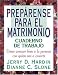 Books : Prepárense Para El Matrimonio