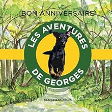 Bon anniversaire (Les aventures de Georges) | Livre audio Auteur(s) : Michèle Médée-Bertmark Narrateur(s) : Michèle Médée-Bertmark