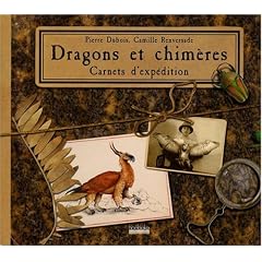 Dragons et Chim�res, carnets d'exp�dition