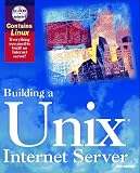 Building a Unix Internet Server/Book and Cd Rom