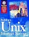 Building a Unix Internet Server/Book and Cd Rom