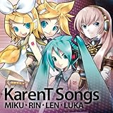 KarenT Songs 02 MIKU・RIN・LEN・LUKA