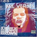 Mil Verões: O Melhor De Carlinhos Brown
