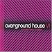 Overground House 6 Mixed By Charles Shillings Overground House 6 Mixed By Charles Shillings