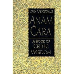 Anam Cara: A Book of Celtic Wisdom