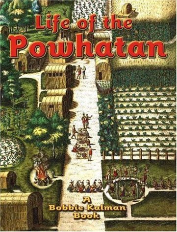 Life of the Powhatan (Native Nations of North America (Paperback))