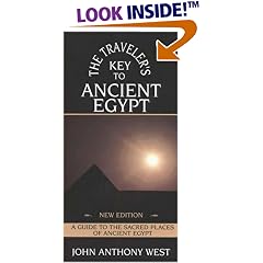 The Traveler's Key to Ancient Egypt, Revised: A Guide to the Sacred Places of Ancient Egypt