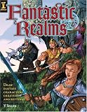 Fantastic Realms!: Draw Fantasy Characters, Creatures and Settings