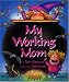My Working Mom
