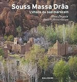 Image of Souss Massa Drâa : L'étoile du Sud marocain Gallimard