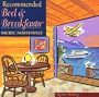 Recommended Bed & Breakfasts Pacific Northwest (Recommended Bed & Breakfasts Series)