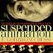 Books : Suspended Animation: Six Essays on the Preservatiuon of Bodily Parts