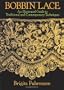 Bobbin Lace: An Illustrated Guide to Traditional and Contemporary Techniques