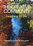 The Creative Community: Designing for Life