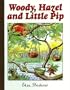 Woody, Hazel, and Little Pip: Mini Edition