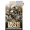 The Iron Road: An Illustrated History of the Railroad