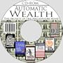 Automatic Wealth: The Secrets of the Millionaire Mind--Including: Acres of Diamonds, As a Man Thinketh, I Dare you!, The Science of Getting Rich, The Way to Wealth, and Think and Grow Rich