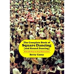 The Complete Book of Square Dancing (And Round Dancing)