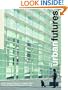 Urban Futures: Critical Commentaries on shaping Cities
