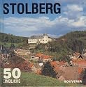 Stolberg (Harz). 50 Einblicke