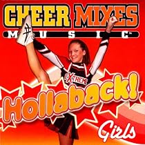 Cheer Mixes Hollaback
