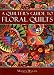 A Quilter's Guide to Floral Quilts