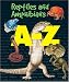 A-Z - Reptiles and Amphibians (A-Z)