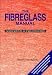 Used : The Fiberglass Manual: A Practical Guide to the Use of Glass Reinforced Plastics