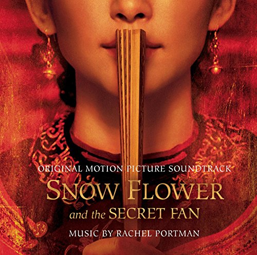 Snow Flower & the Secret Fan Various Artists