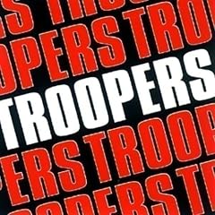 Troopers
